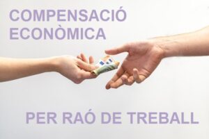 COMPENSACIÓ ECONÒMICA PER RAÓ DE TREBALL